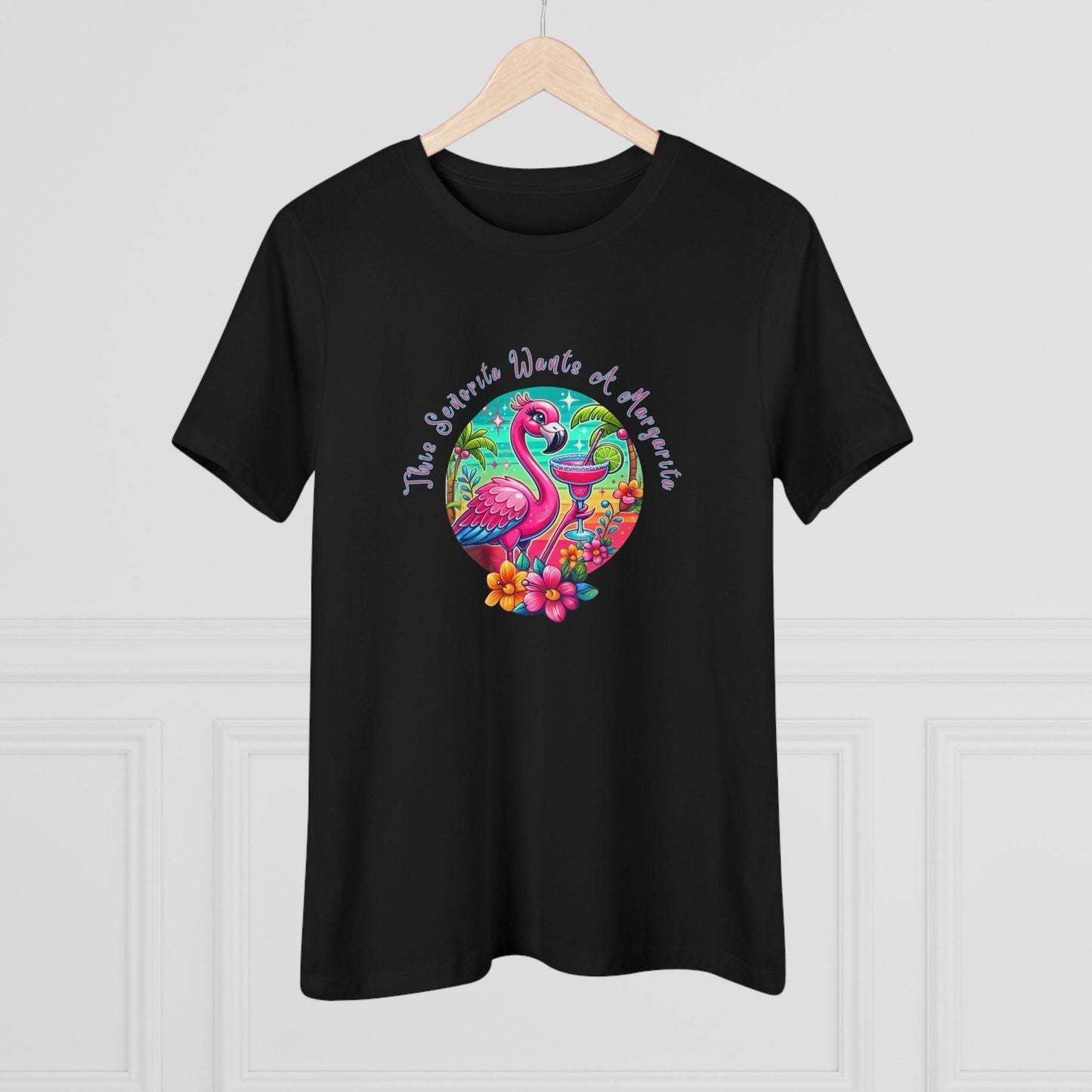 This Señorita Wants a Margarita - Women's Cotton Tee 🦩🍹 - Whippie's