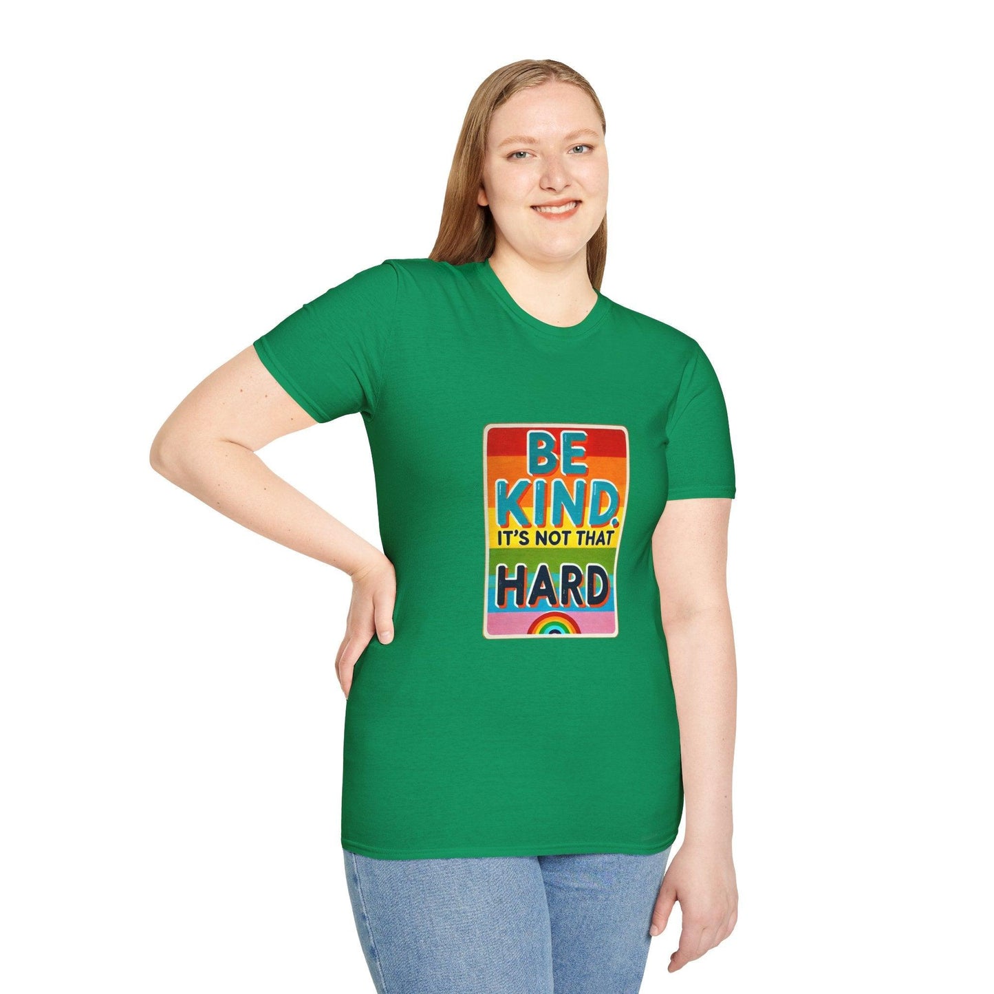 Be Kind, It's Not That Hard 🌈✨ - Spread Kindness in Style! 💖 - Unisex Softstyle T-shirt - Whippie's