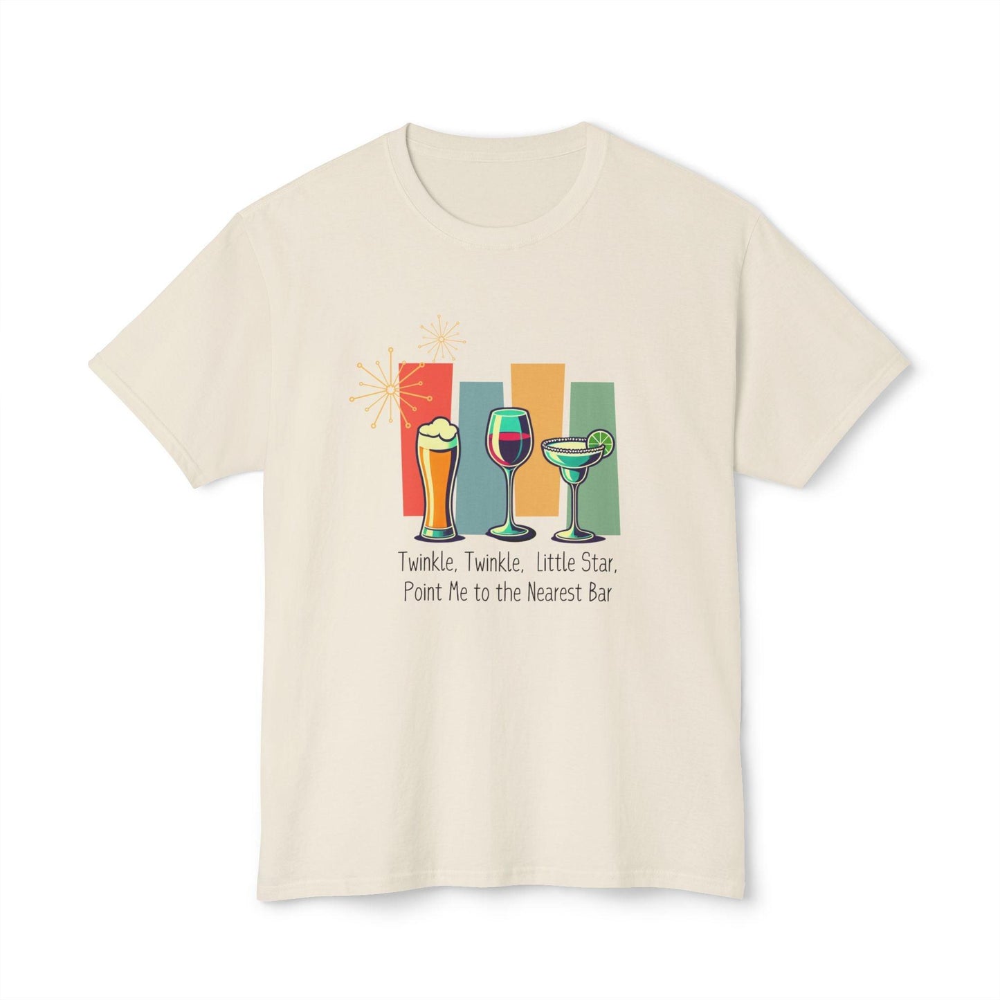 Twinkle, Twinkle, Little Star, Point Me to the Nearest Bar Unisex HD Cotton⢠T-shirt - Whippie's
