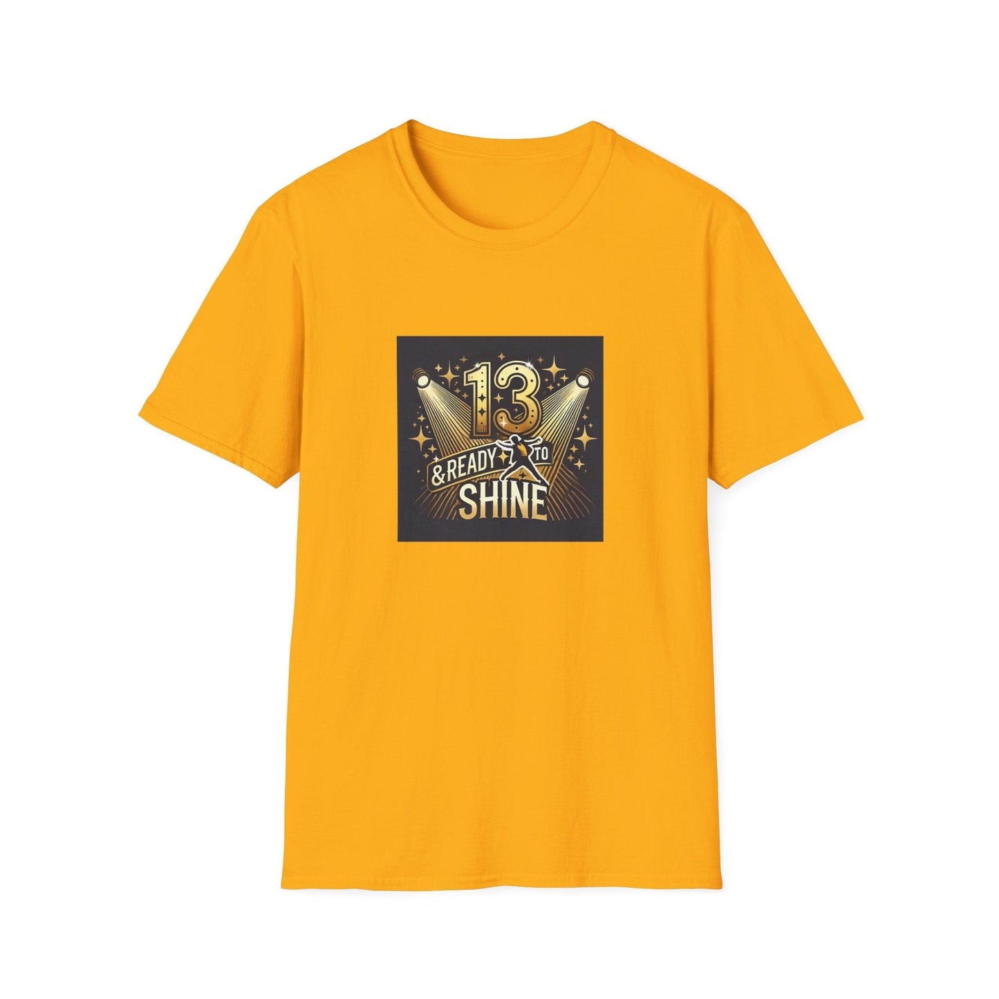 13 & Ready to Shine - Step into the Spotlight! ✨ - Unisex Tee ✨ - Whippie's
