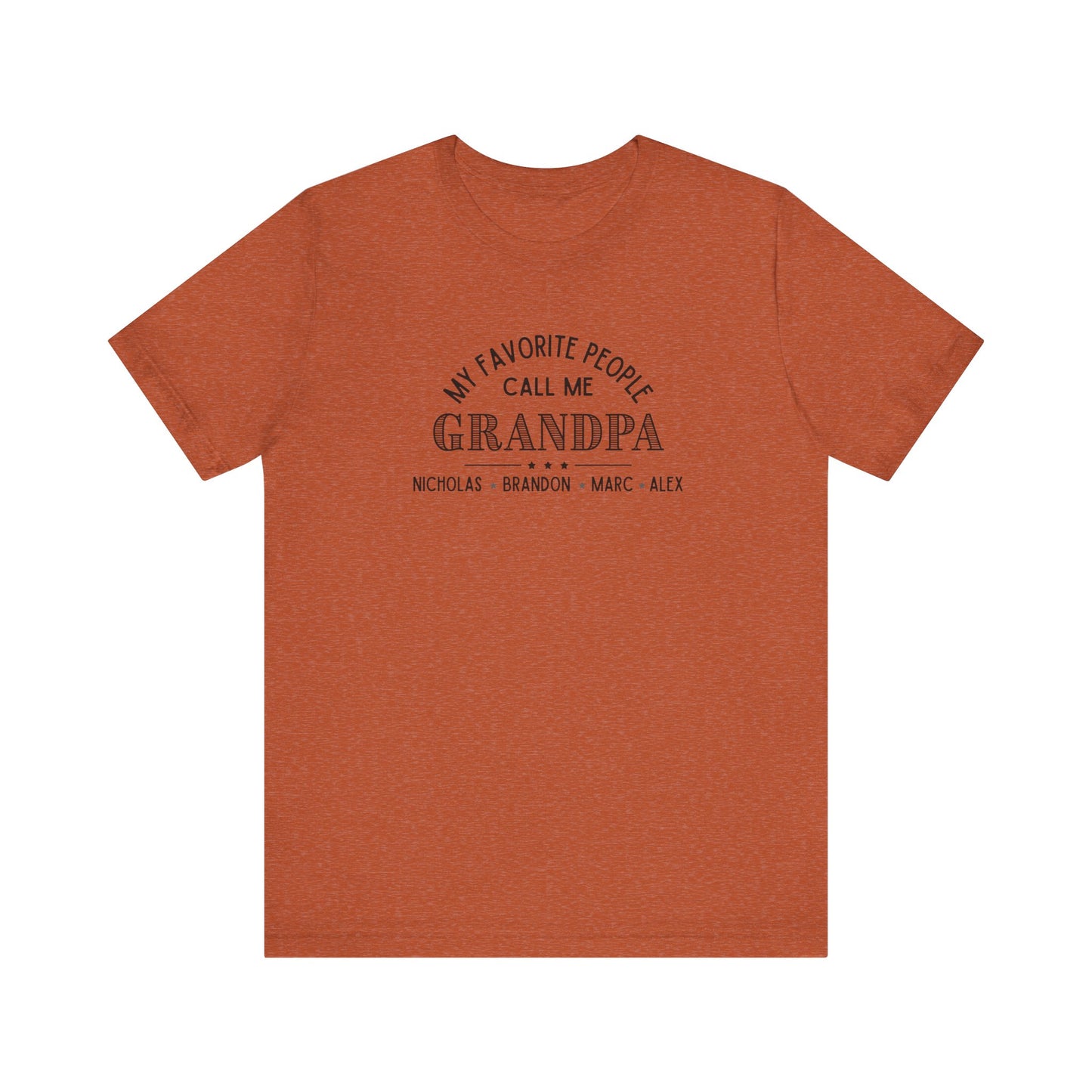 My Favorite People Call Me Grandpa - Personalized Unisex Jersey Tee