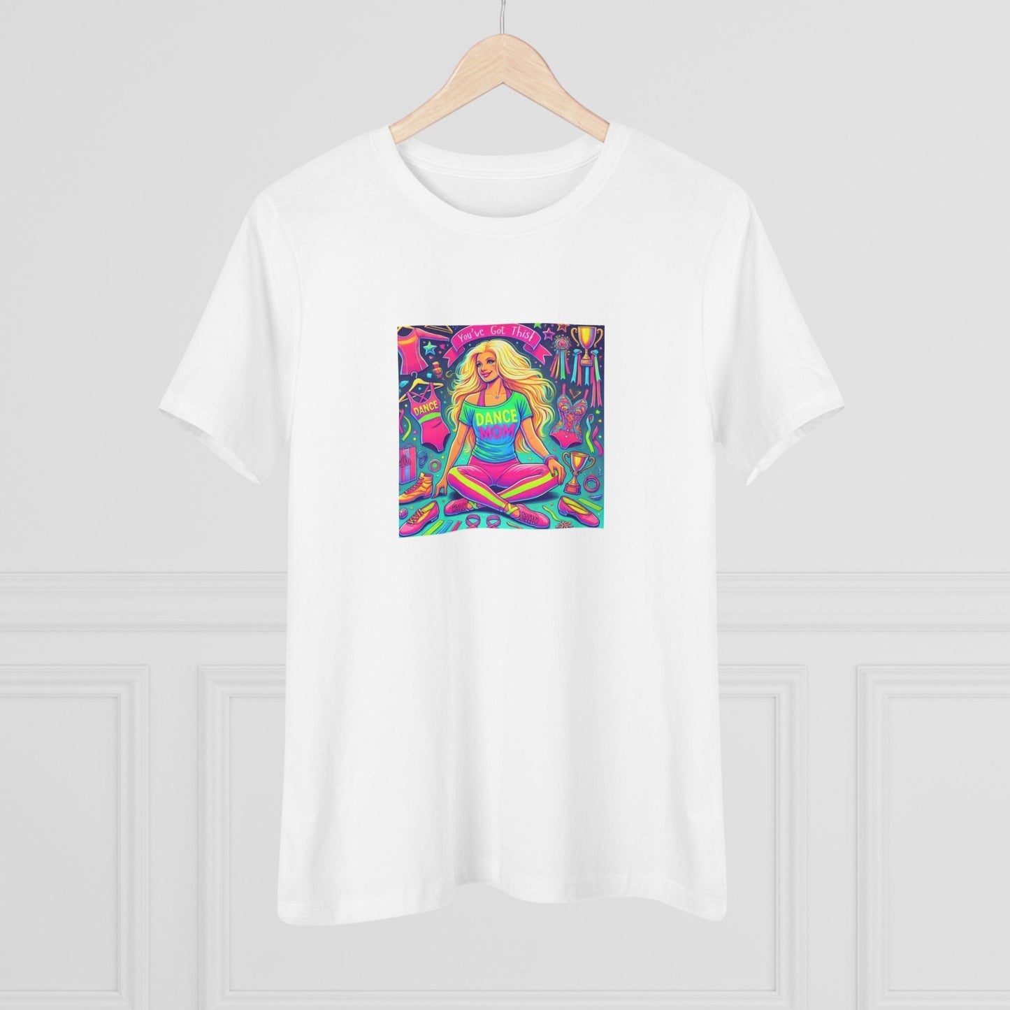 Dance Mom: You've Got This - Blonde Mom - Sitting - Women's Softstyle Tee - Whippie's
