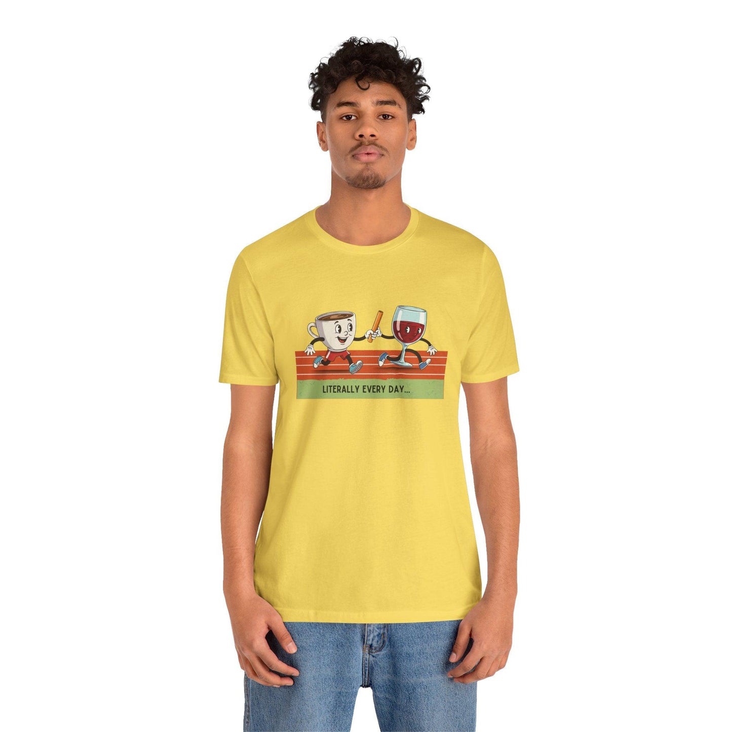 Literally Everyday Unisex Jersey Tee - ☕🏃♀️🍷 From Coffee to Cocktails: It's a Relay Race! 🍷🏃♀️☕ - Whippie's