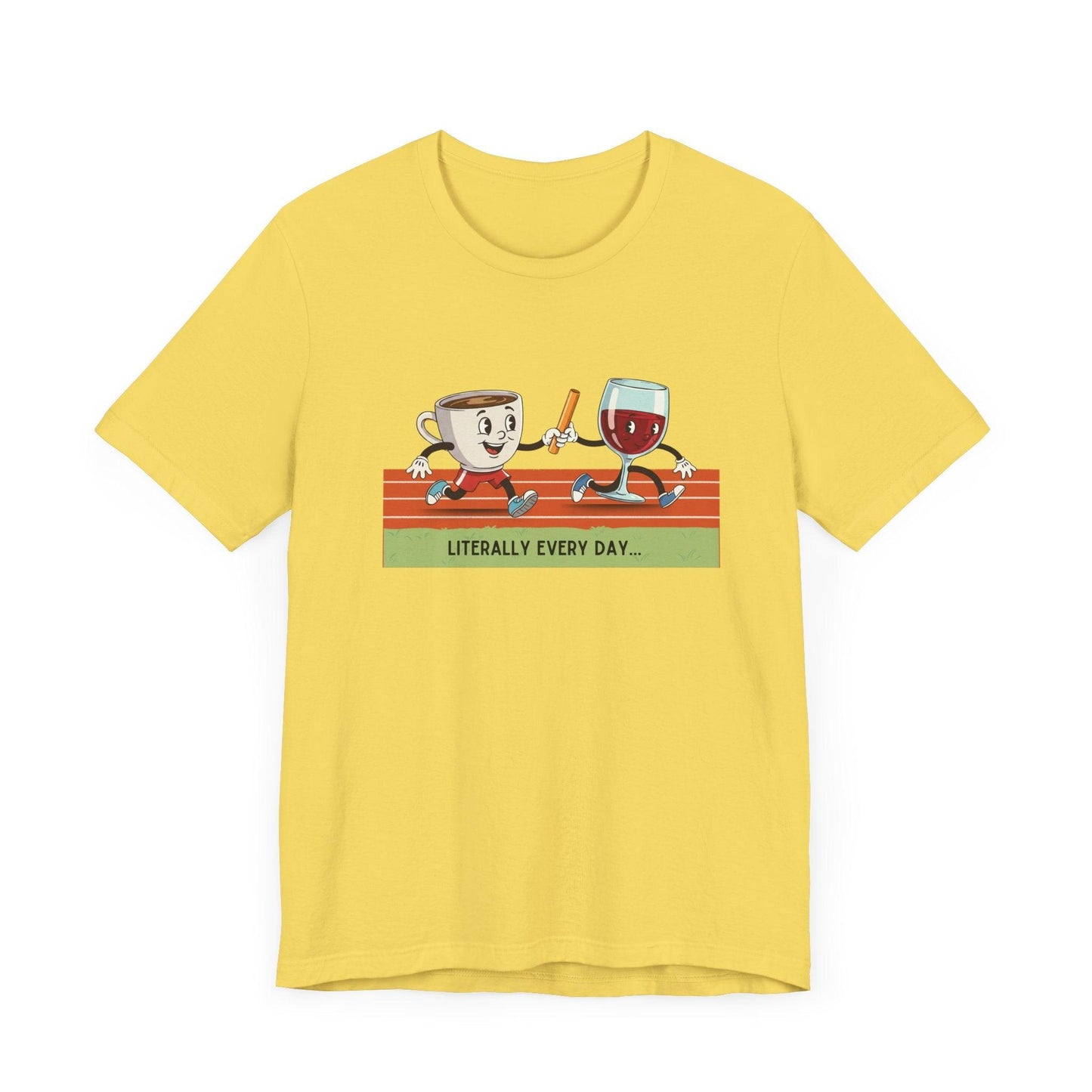 Literally Everyday Unisex Jersey Tee - ☕🏃♀️🍷 From Coffee to Cocktails: It's a Relay Race! 🍷🏃♀️☕ - Whippie's