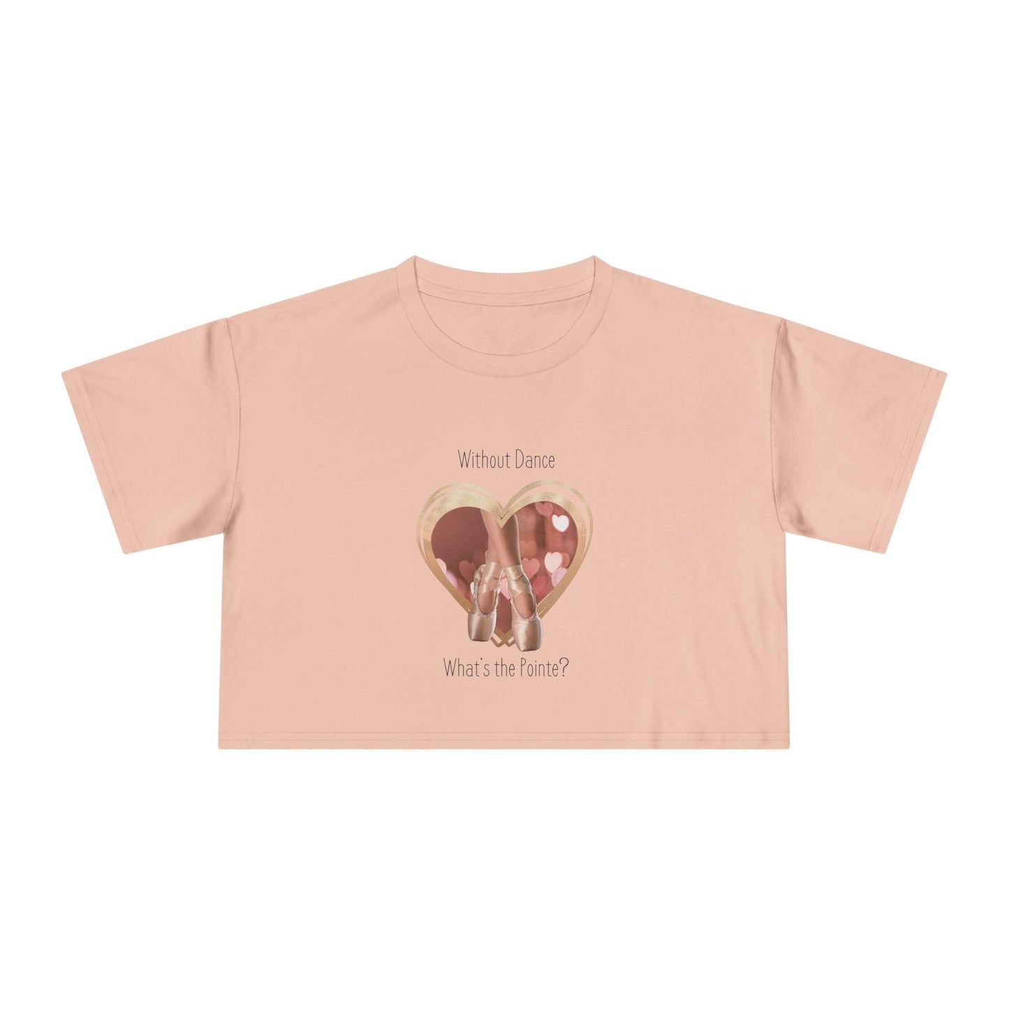 "Without Dance, What's the Pointe?" Women's Crop Top - Dance with Passion! 🩰 - Whippie's