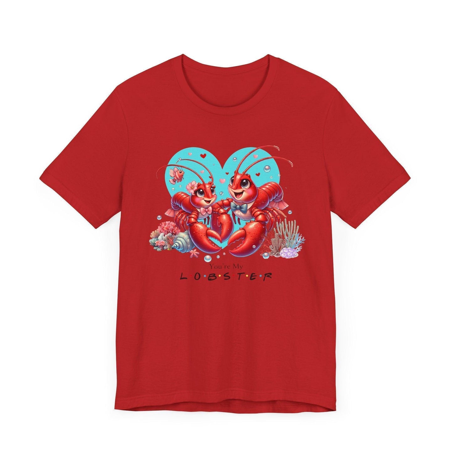 🦞 You're My Lobster ❤️ Unisex Jersey Tee ✨ Find your forever lobster! - Whippie's