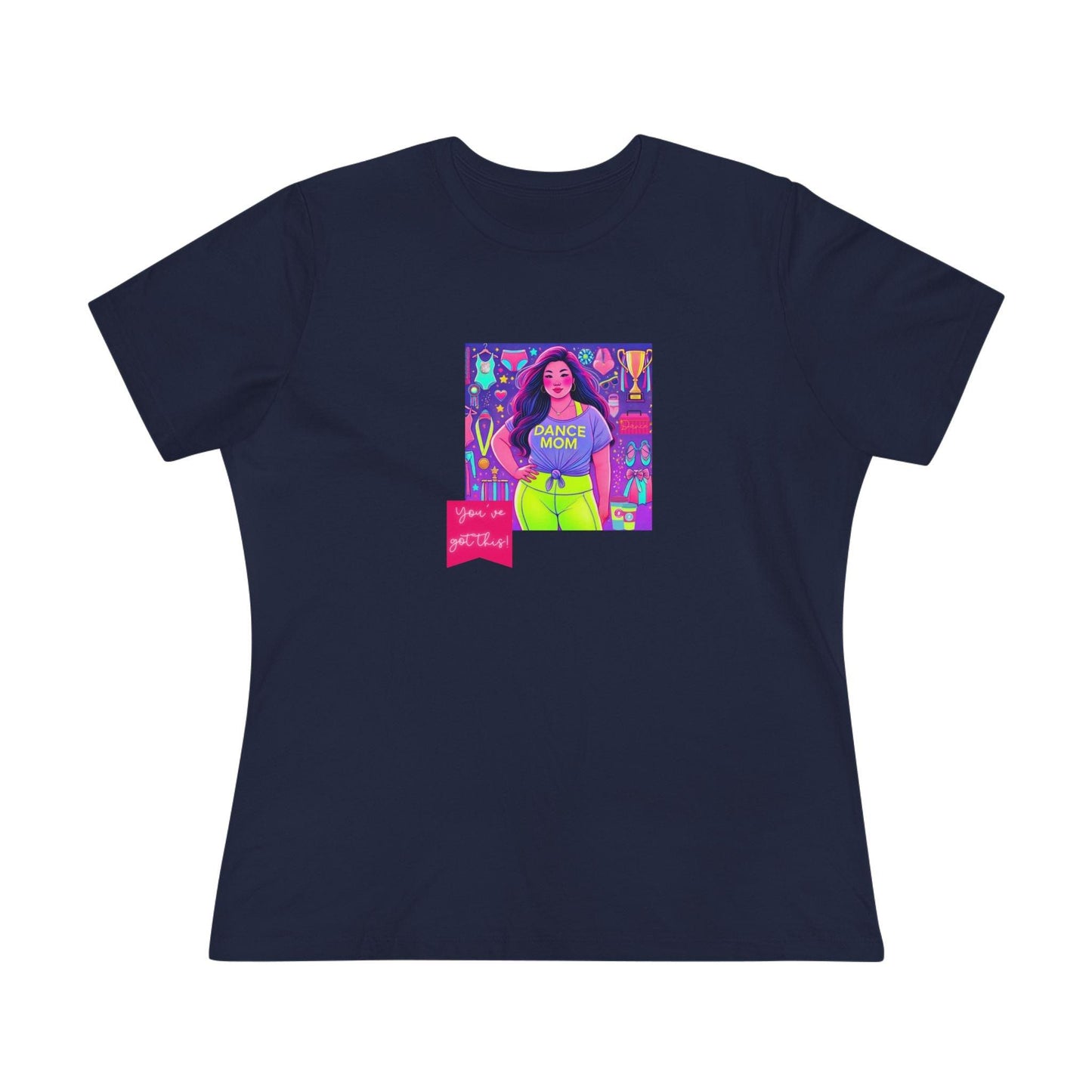 Dance Mom: You've Got This - Asian Mom (Curvy) - Women's Softstyle Tee Celebrate Your Inner Dance Mom! - Whippie's