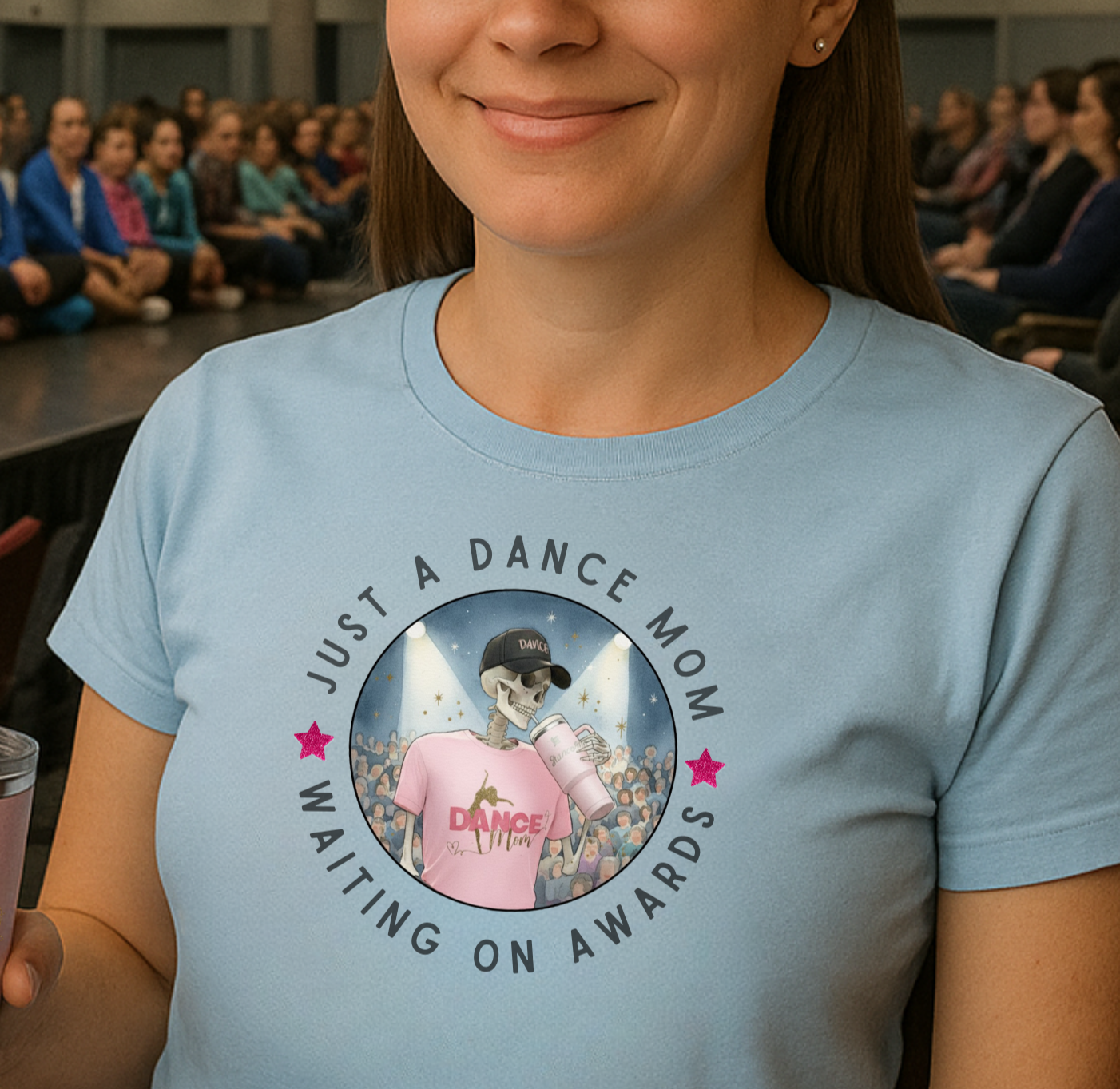 Dance Mom Tee - Just a Dance Mom Waiting on Awards