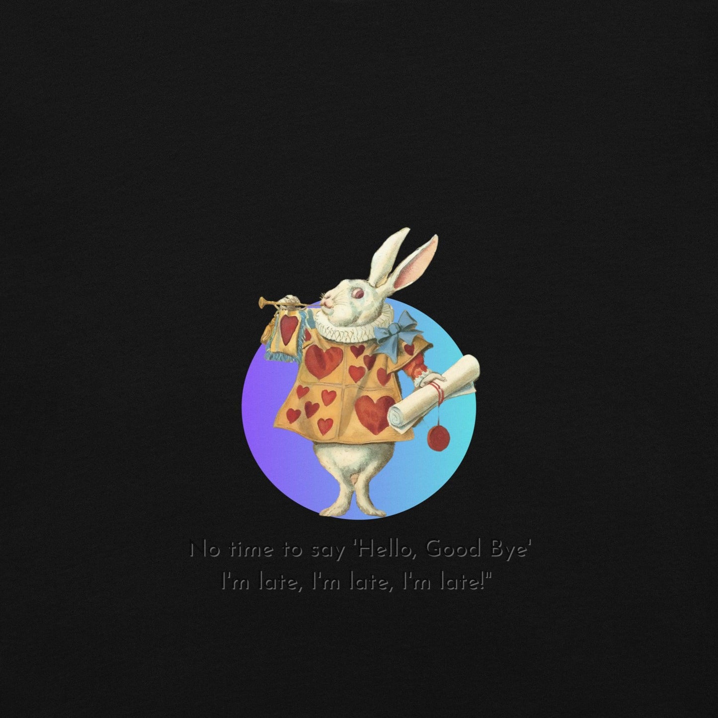 Alice in Wonderland - I'm Late - Unisex T-shirt - Whippie's