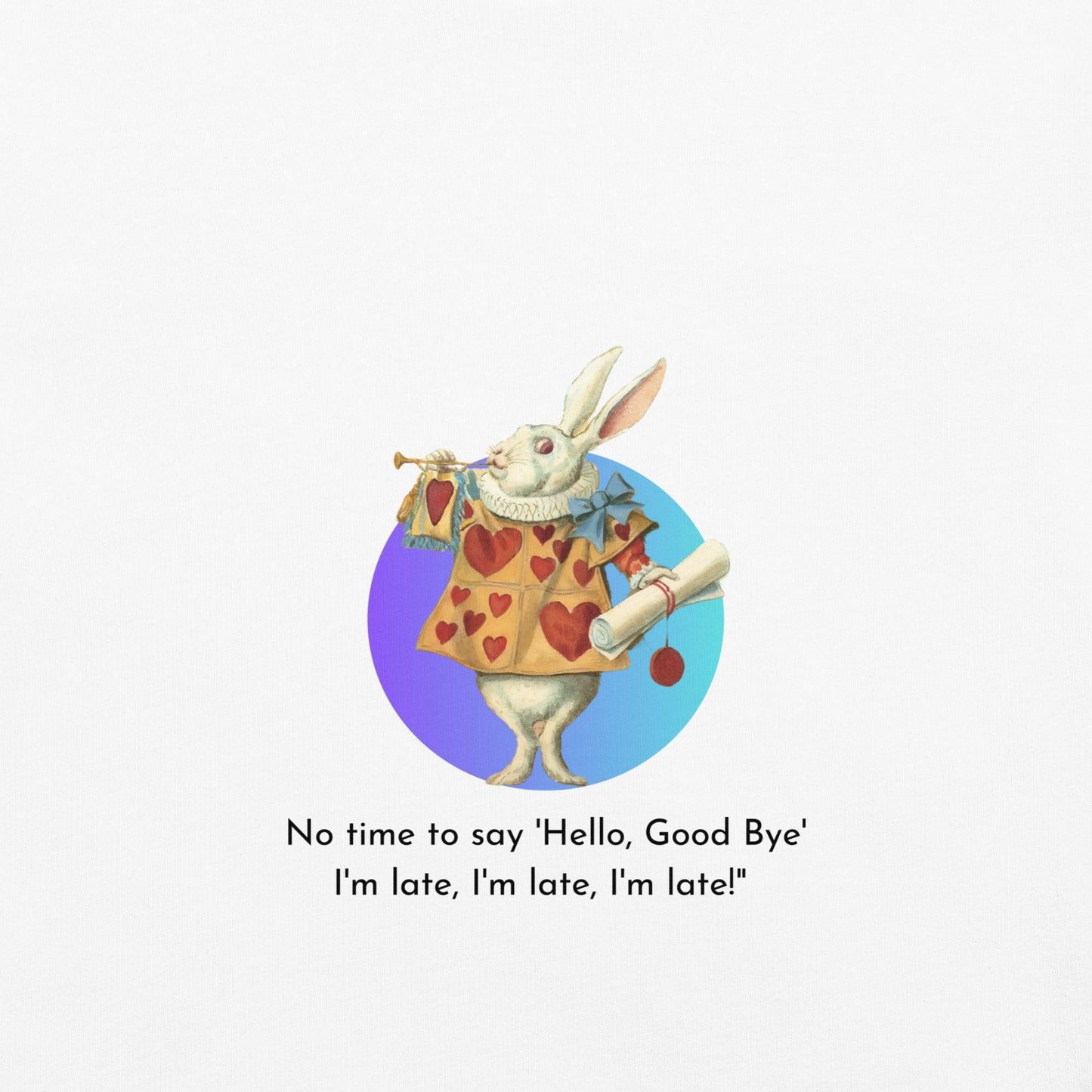 Alice in Wonderland - I'm Late - Unisex T-shirt - Whippie's