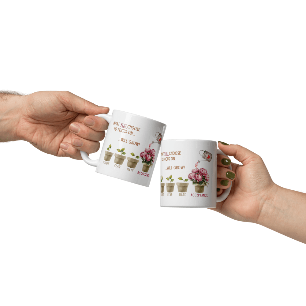 What You Choose to Focus On... Will Grow! Mug - 🌱 Cultivate Positivity with Every Sip! 🌱 - Whippie's