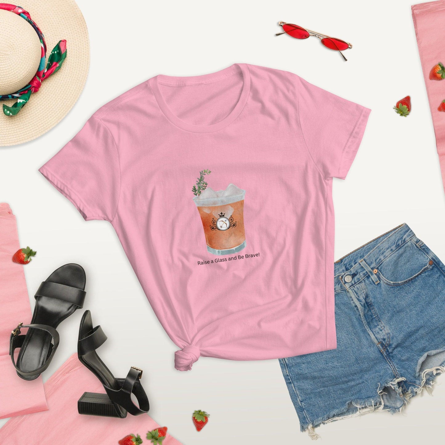 Raise a Glass and Be Brave! - Women's T-shirt - Whippie's
