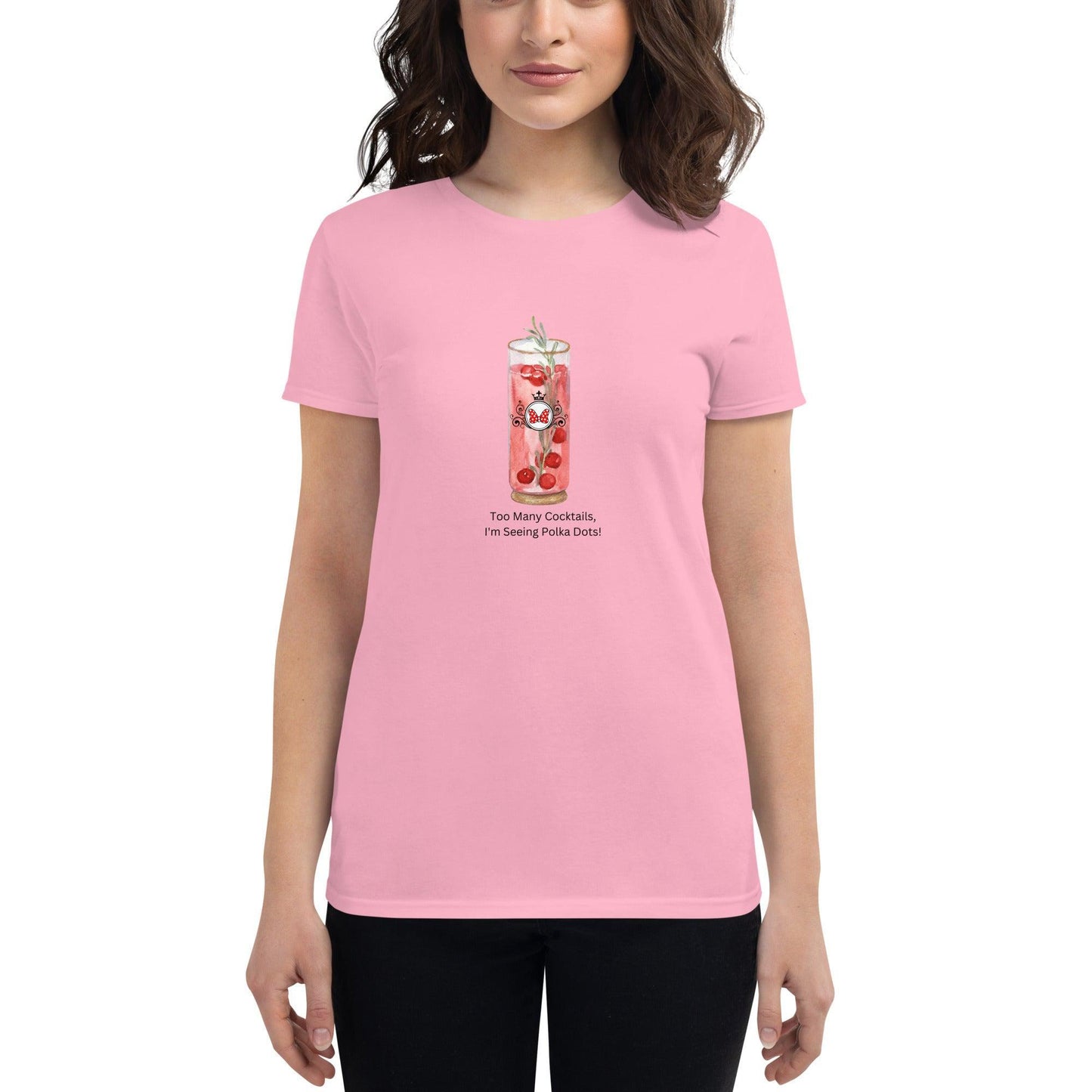 Too Many Cocktails, I'm Seeing Polka Dots! - Women's short sleeve t-shirt - Whippie's