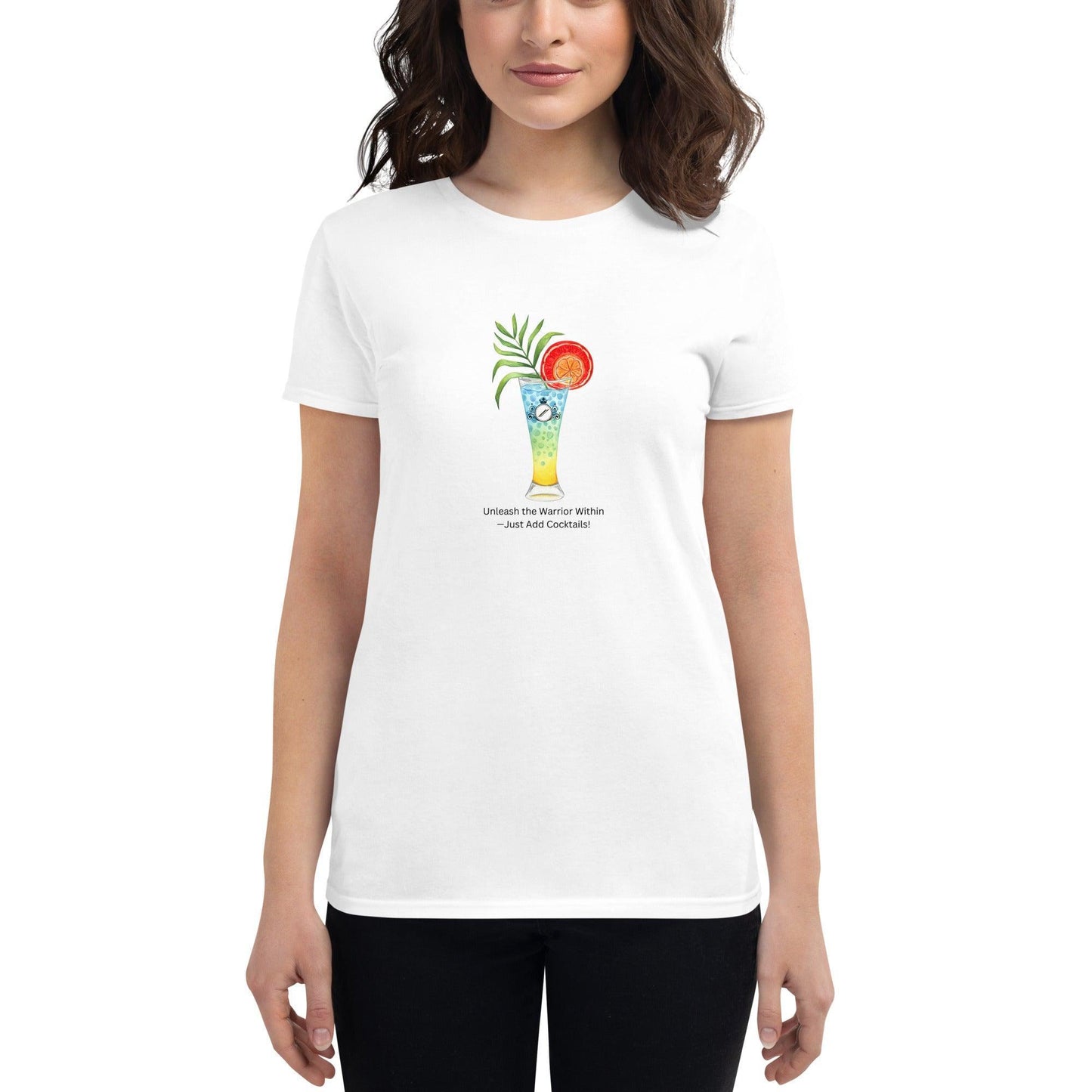 Unleash the Warrior Within—Just Add Cocktails! - Women's short sleeve t-shirt - Whippie's