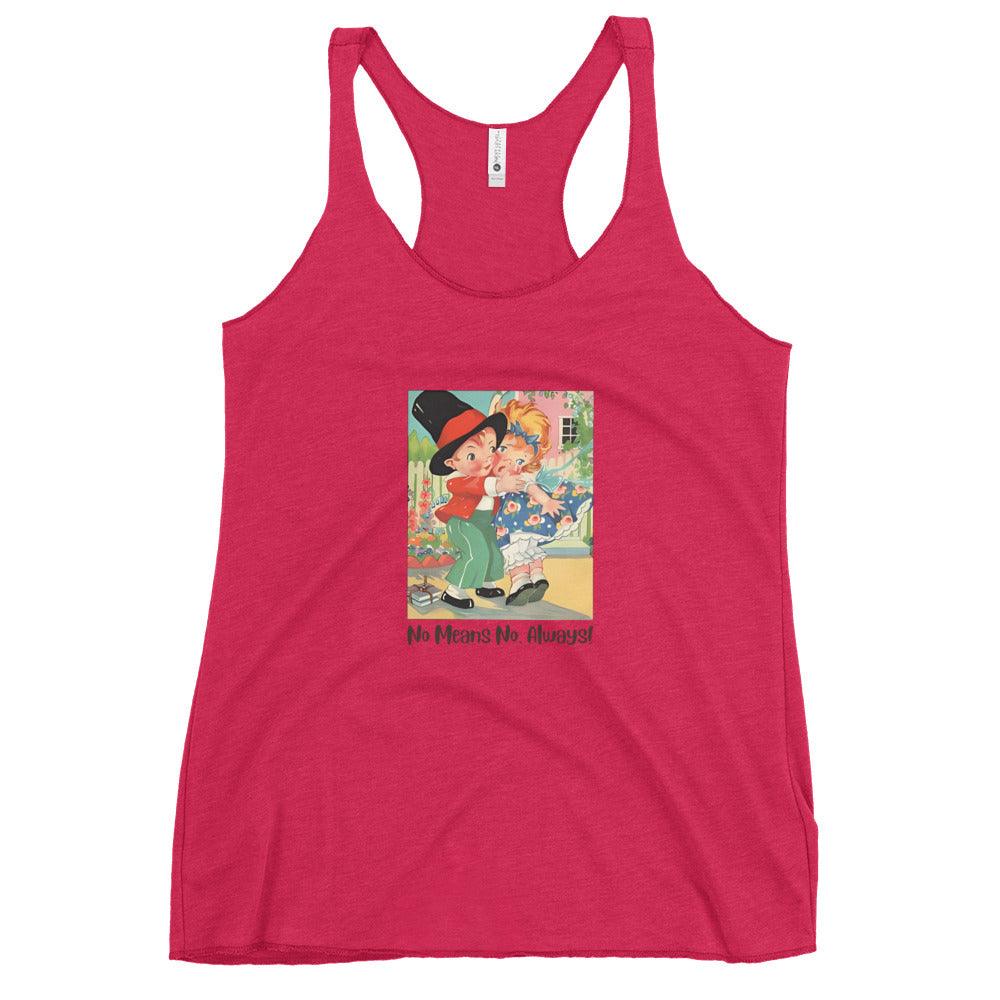 Nursery Rhyme - Georgie Porgie "No Means No, Always" - Women's Racerback Tank - Whippie's