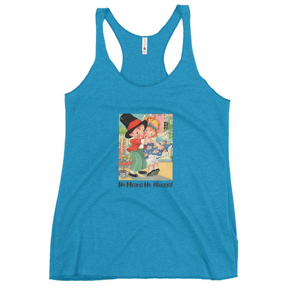 Nursery Rhyme - Georgie Porgie "No Means No, Always" - Women's Racerback Tank - Whippie's