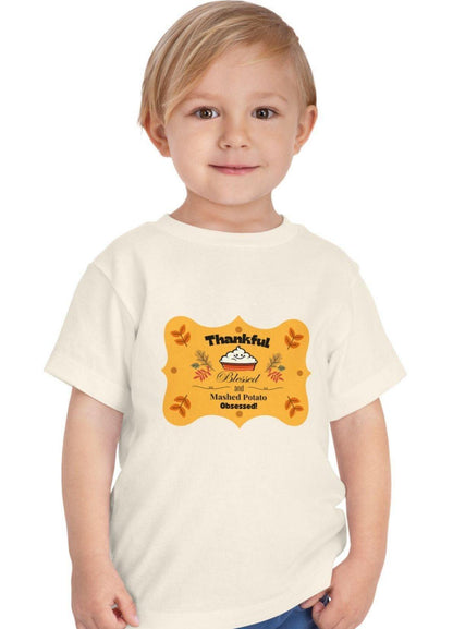 Thankful, Blessed, and Mashed Potato Obsessed - Toddler Tee - Whippie's
