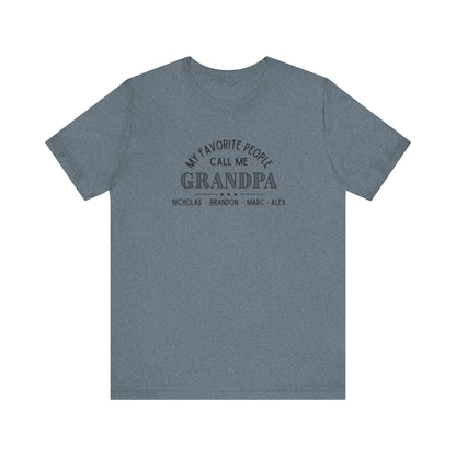 My Favorite People Call Me Grandpa - Personalized Unisex Jersey Tee