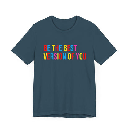 ✨ BE THE BEST VERSION OF YOU ✨ Unisex Jersey Tee 🌈 - Whippie's