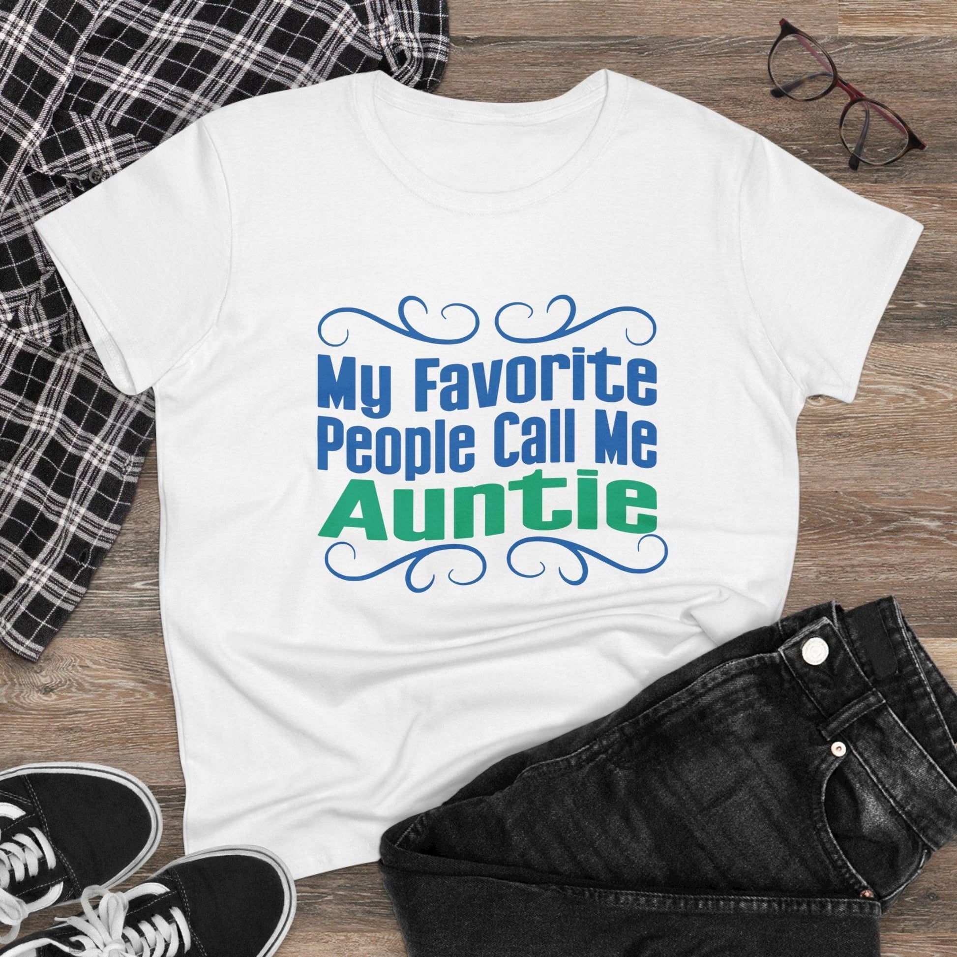 👩‍👧 My Favorite People Call Me AUNTIE 💖 Women's Tee ✨ The best aunties get promoted to favorite! - Whippie's