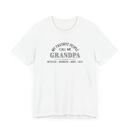 My Favorite People Call Me Grandpa - Personalized Unisex Jersey Tee
