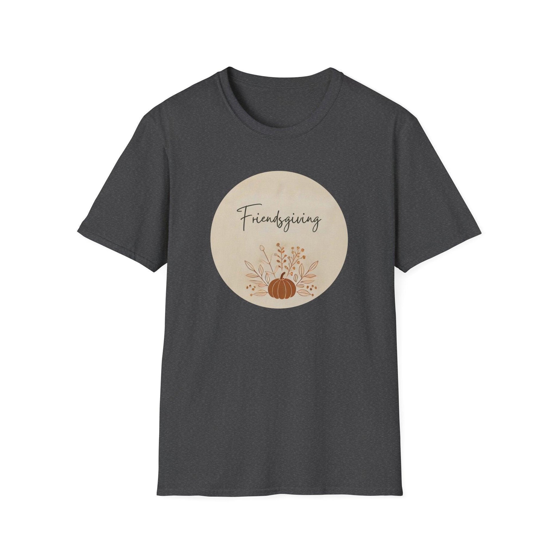 Friendsgiving Vibes - Gather & Give Thanks! 🍂🍁 - Unisex T-Shirt - Whippie's