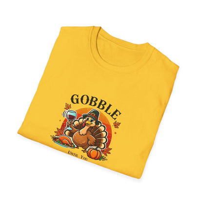 Gobble Until you Wobble - Unisex T-Shirt - Whippie's