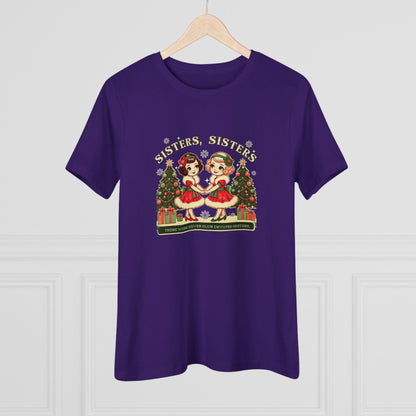 Sisters, Sisters (Blonde & Brunette Sisters) There Were Never Such Devoted Sisters! 👭🏻‍🤝‍👭🏼🎄 - Women's Softstyle Tee - Whippie's