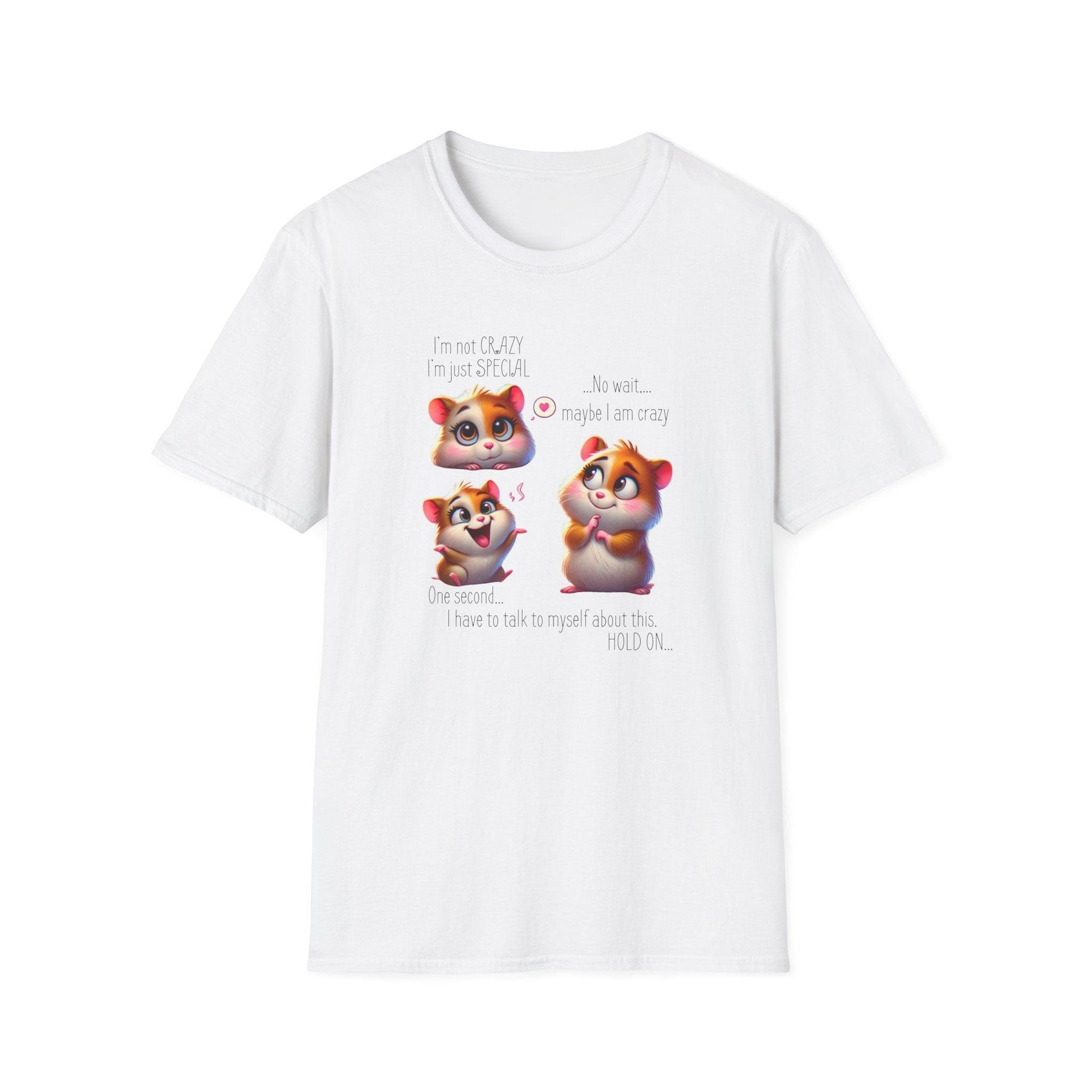 I'm Not Crazy, I'm Just Special Unisex Tee - Embrace Your Quirks!🐹💭 - Whippie's