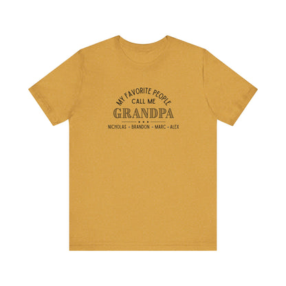 My Favorite People Call Me Grandpa - Personalized Unisex Jersey Tee