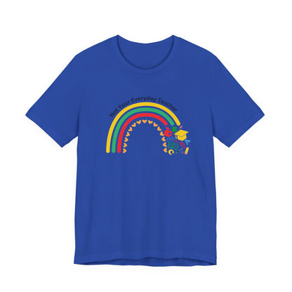 Not Your Everyday Teacher Unisex Tee