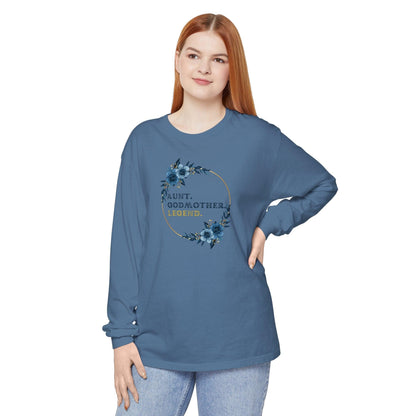 💐 Aunt. Godmother. Legend. Unisex Garment-Dyed Long Sleeve T-Shirt 👑 - Whippie's