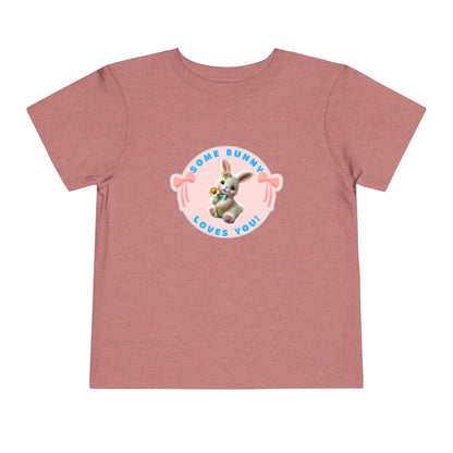 Some Bunny Loves You Toddler T-Shirt - Easter Bunny Cuteness 🐰💖 - Whippie's