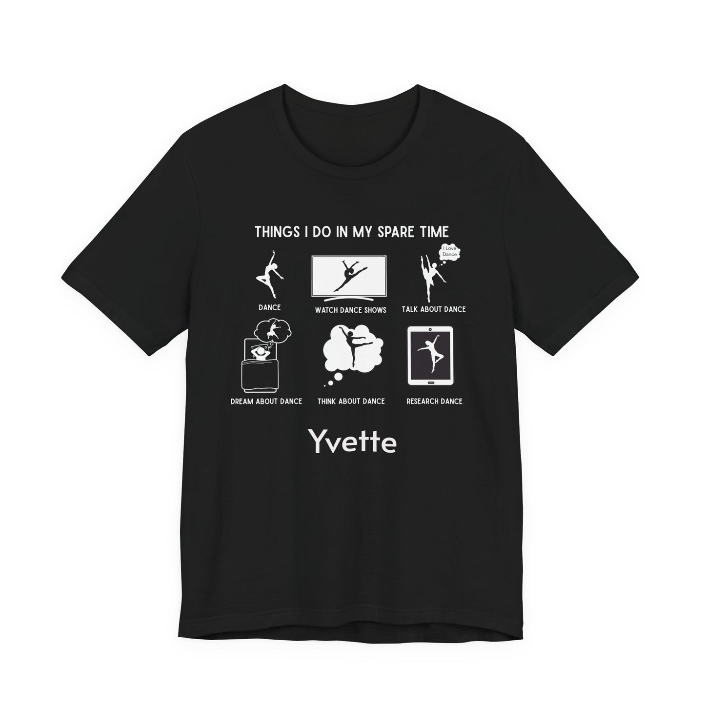 My Spare Time = Dance Time - Female Dancer - Unisex Tee - Personalizable - Whippie's