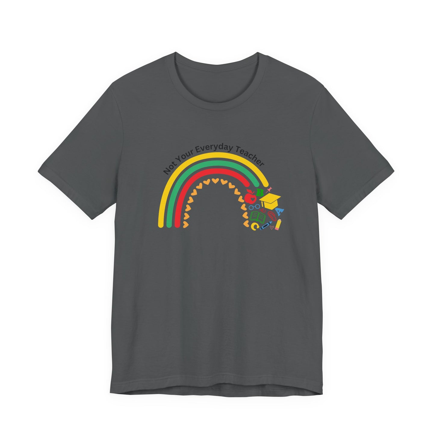 Not Your Everyday Teacher Unisex Tee