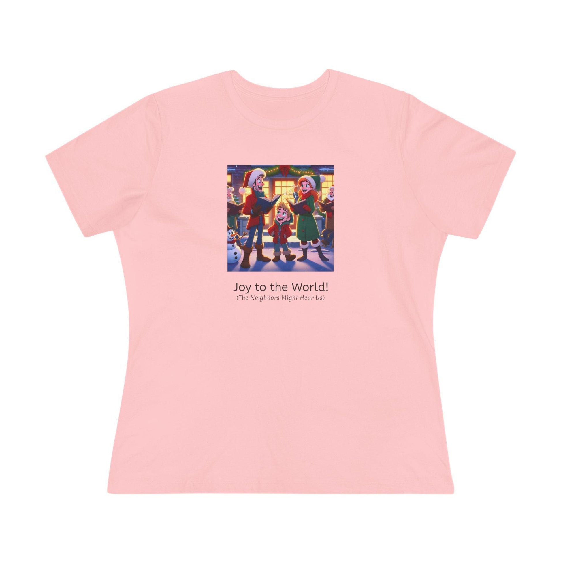 Joy to the World! (The Neighbors Might Hear Us) - Women's Tee - Whippie's