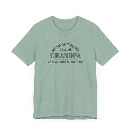 My Favorite People Call Me Grandpa - Personalized Unisex Jersey Tee
