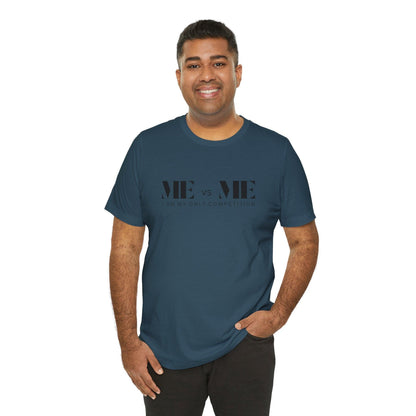🔥 ME vs ME, I am my Only Competition 💪 Unisex Jersey Tee ✨ Challenge yourself, conquer your goals! - Whippie's