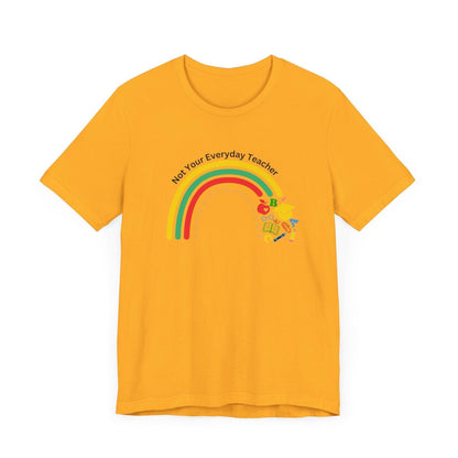 🌈 Not Your Everyday Teacher ❤️ Unisex Jersey Tee ✨ - Whippie's