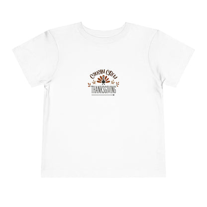 Thanksgiving Cousin Crew - Toddler Short Sleeve Tee - Whippie's