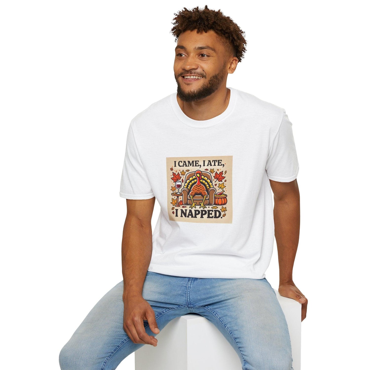 I Came, I Ate, I Napped - Turkey Day Mood 🦃😴🍷 - Unisex T-Shirt - Whippie's