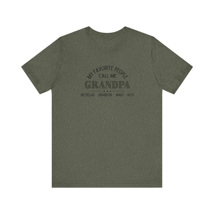 My Favorite People Call Me Grandpa - Personalized Unisex Jersey Tee