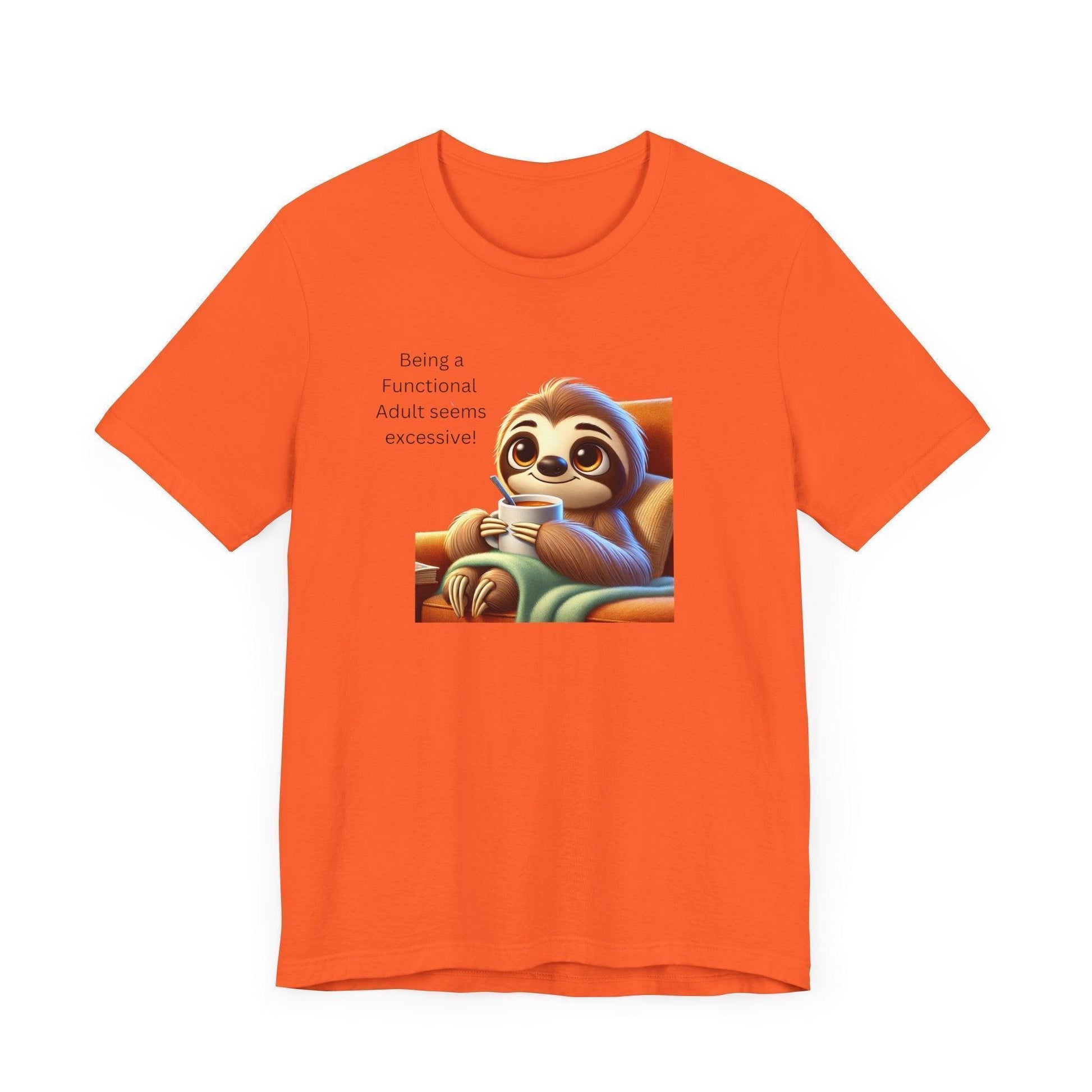 🦥 Functional Adult? Excessive! ☕ Unisex Jersey Tee ✨ - Whippie's