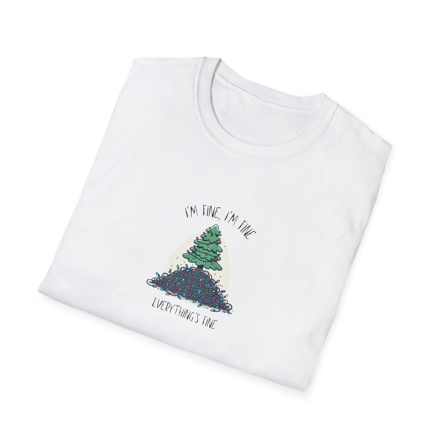 "I'm Fine, I'm Fine, Everything's Fine!" 🎄 - Christmas Stress 😅🎁 - Unisex Softstyle T-shirt - Whippie's