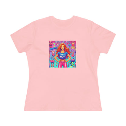 Dance Mom: You've Got This - Red Hair Mom - Women's Softstyle Tee - Whippie's