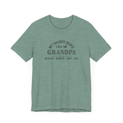 My Favorite People Call Me Grandpa - Personalized Unisex Jersey Tee