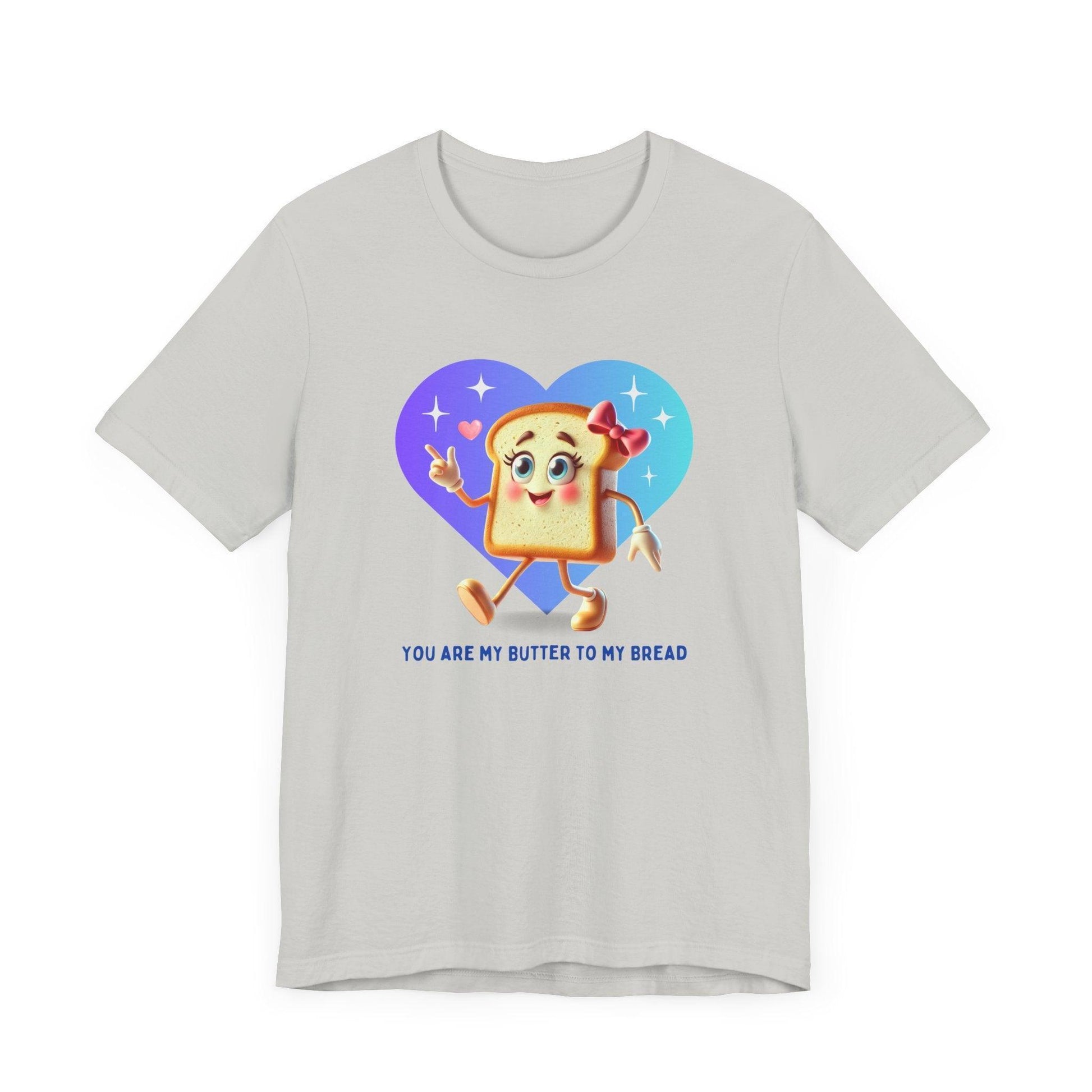 🍞 You're the Butter to My Bread! 🧈 Unisex Jersey Tee ✨ The perfect match! - Personalizable - Whippie's