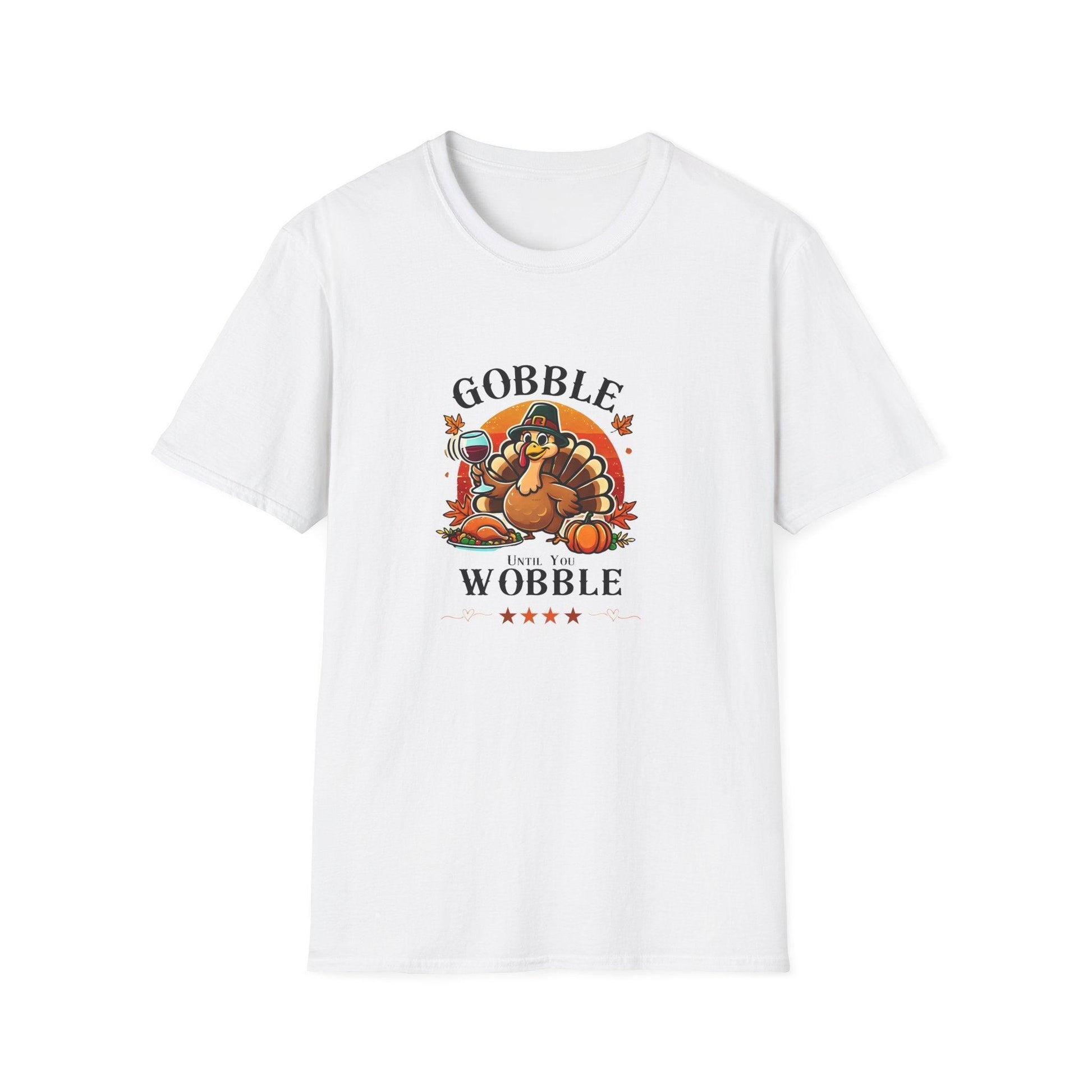 Gobble Until you Wobble - Unisex T-Shirt - Whippie's