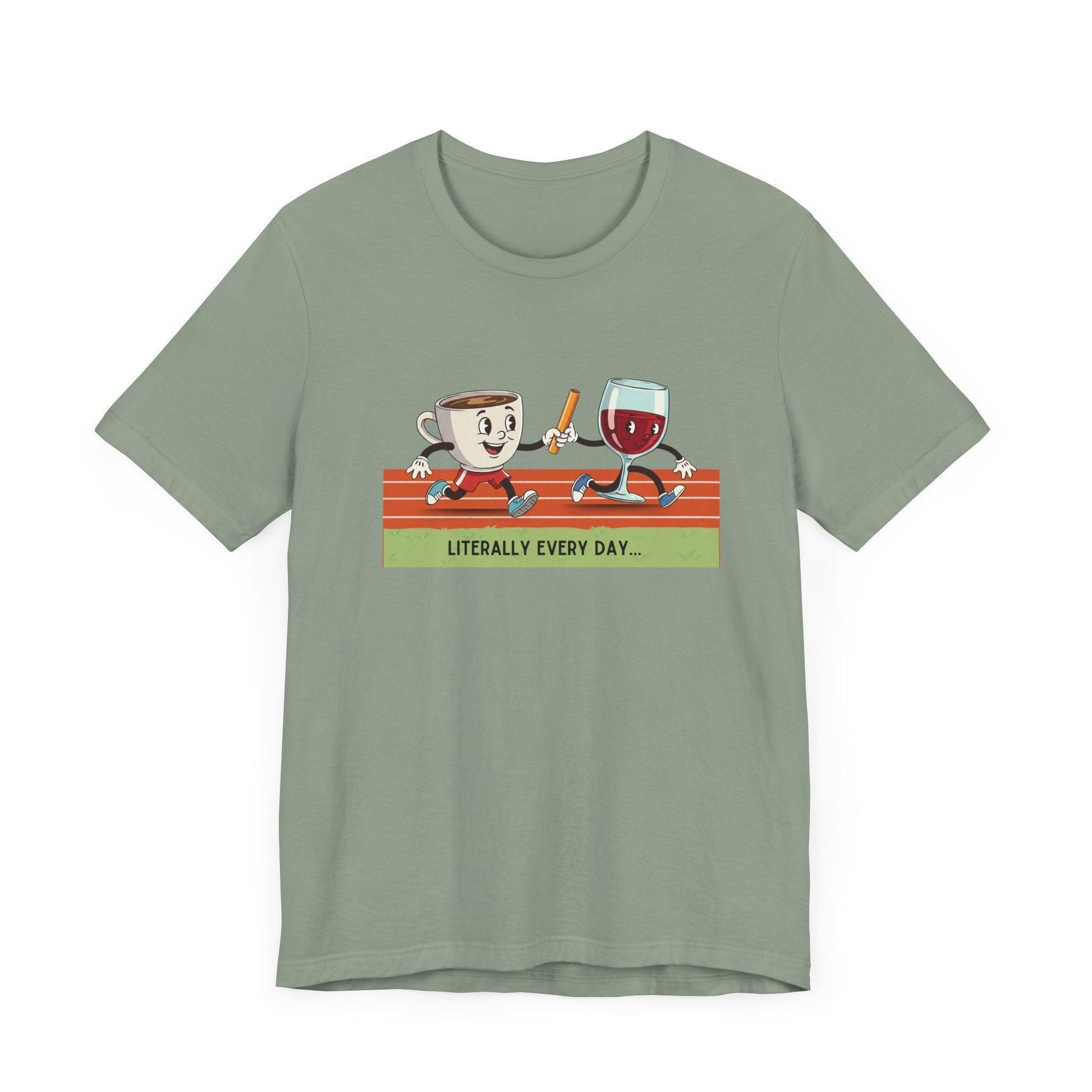Literally Everyday Unisex Jersey Tee - ☕🏃‍♀️🍷 From Coffee to Cocktails: It's a Relay Race! 🍷🏃‍♀️☕ - Whippie's