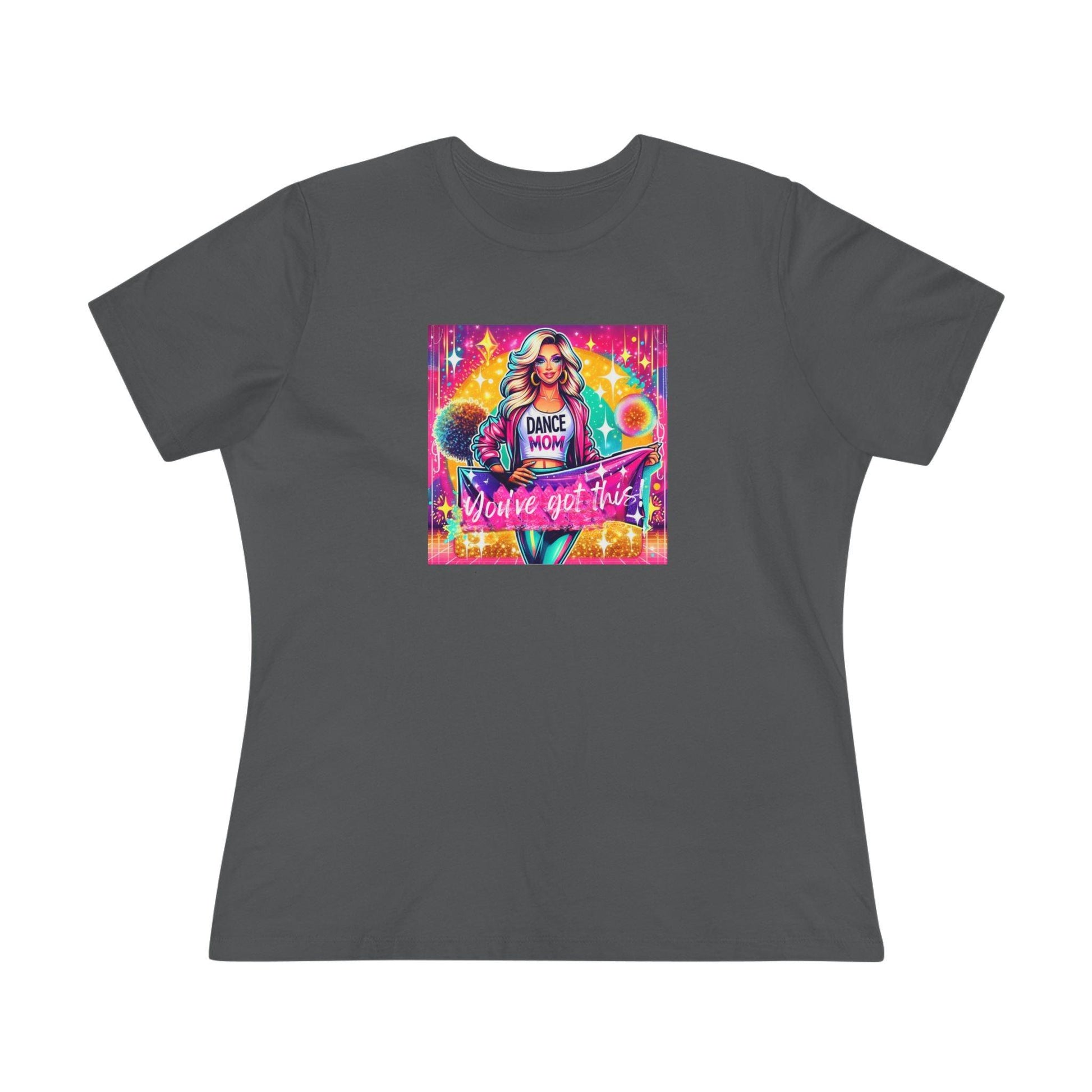 You've Got This! Dance Mom (Blonde Mom) - A Sparkling Performance ⭐️ Women's T-shirt - Whippie's